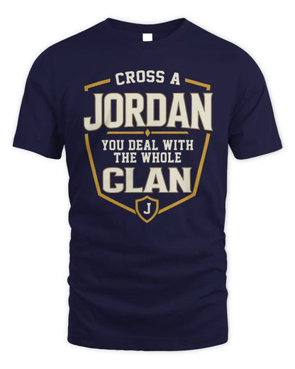 JORDAN NT1-K008 Cross A/An NAME, You Deal With the Whole Clan | Personalized Vintage T-Shirt - Unisex Standard T-Shirt - Navy