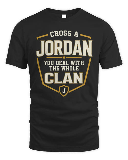 JORDAN NT1-K008 Cross A/An NAME, You Deal With the Whole Clan | Personalized Vintage T-Shirt - Unisex Standard T-Shirt - Black
