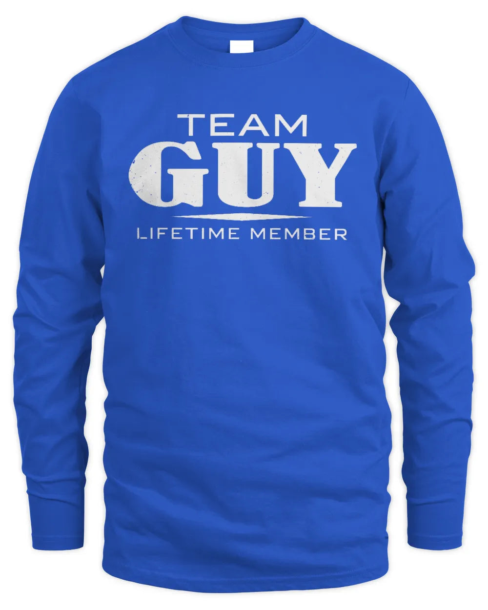 GUY BL62-K4-128 - Personalized “Team NAME Lifetime Member” - Men's Long Sleeved T-Shirt - Royal