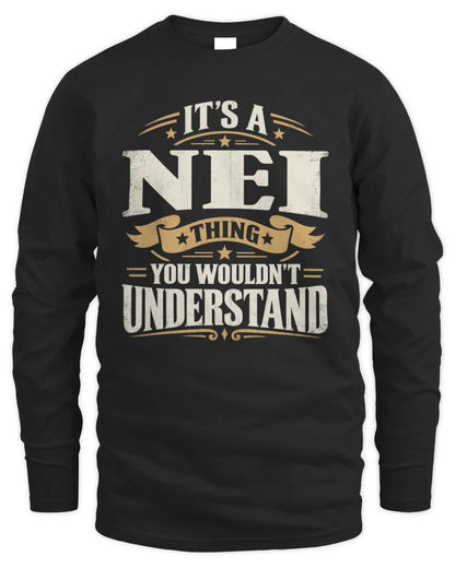 NEI P08 TH51 - Personalized “It’s a/an [NAME] Thing – You Wouldn’t Understand” Shirt - Men's Long Sleeved T-Shirt - Black