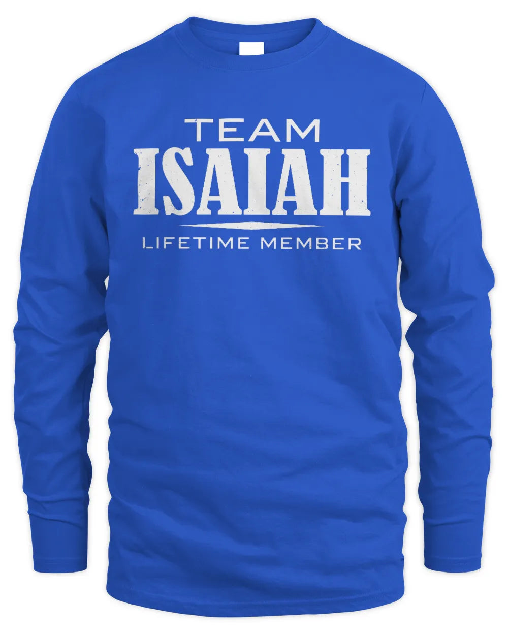 ISAIAH BL62-K4-128 - Personalized “Team NAME Lifetime Member” - Men's Long Sleeved T-Shirt - Royal