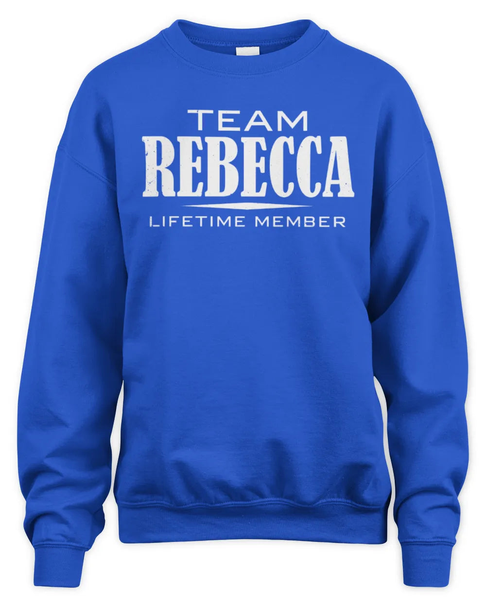 REBECCA BL62-K4-128 - Personalized “Team NAME Lifetime Member” - Unisex Sweatshirt - Royal