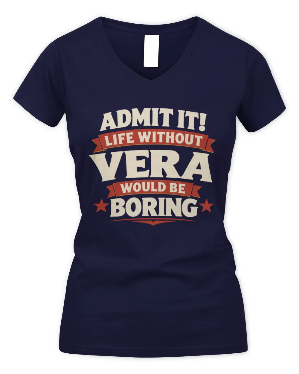 VERA P4 KT003 Personalized Funny Quote Apparel “Life Without NAME Would Be Boring” - Women's V-Neck T-Shirt - Navy