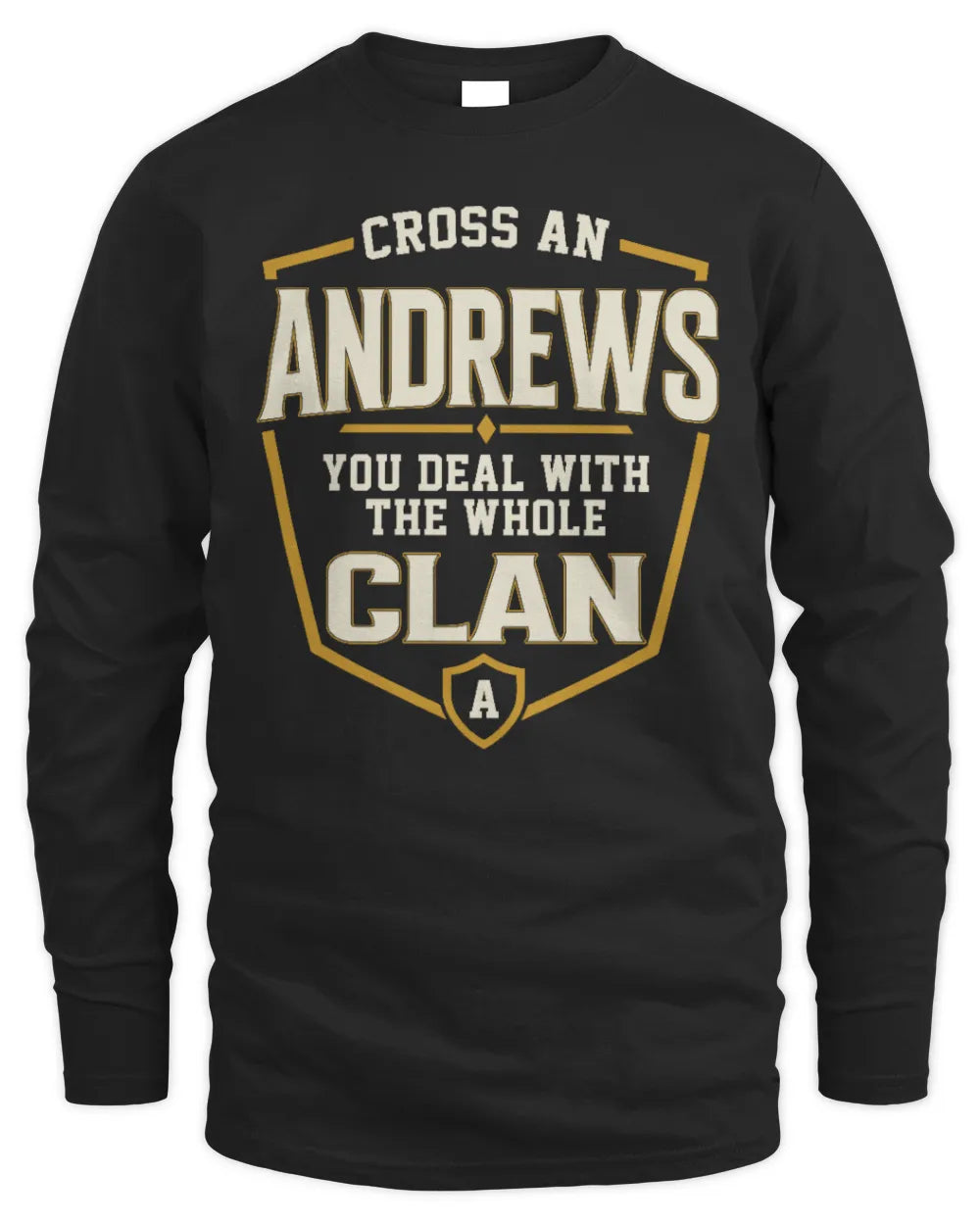 ANDREWS NT1-K008 Cross A/An NAME, You Deal With the Whole Clan | Personalized Vintage T-Shirt - Men's Long Sleeved T-Shirt - Black