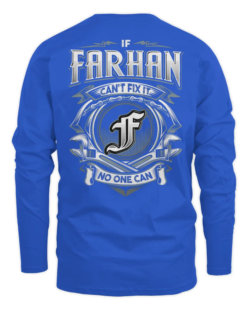 FARHAN AP81-K4-626 - Personalized Ahmed Quote Apparel “If Ahmed Can't Fix It, No One Can” - Men's Long Sleeved T-Shirt - Royal