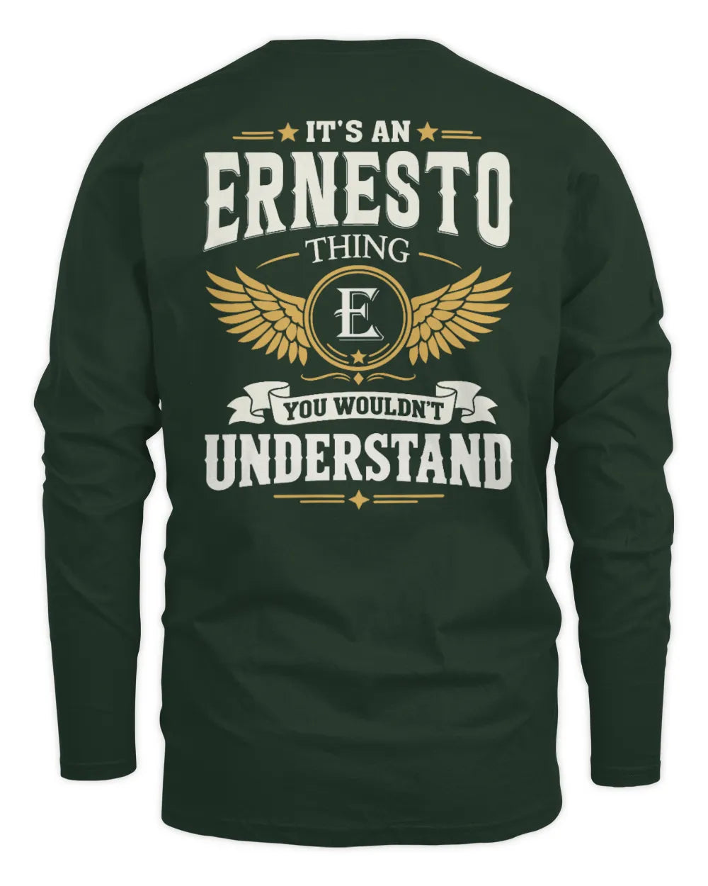 ERNESTO KT06-M008 It’s a [NAME] Thing – You Wouldn’t Understand | Personalized Vintage T-Shirt - Men's Long Sleeved T-Shirt - Forest Green
