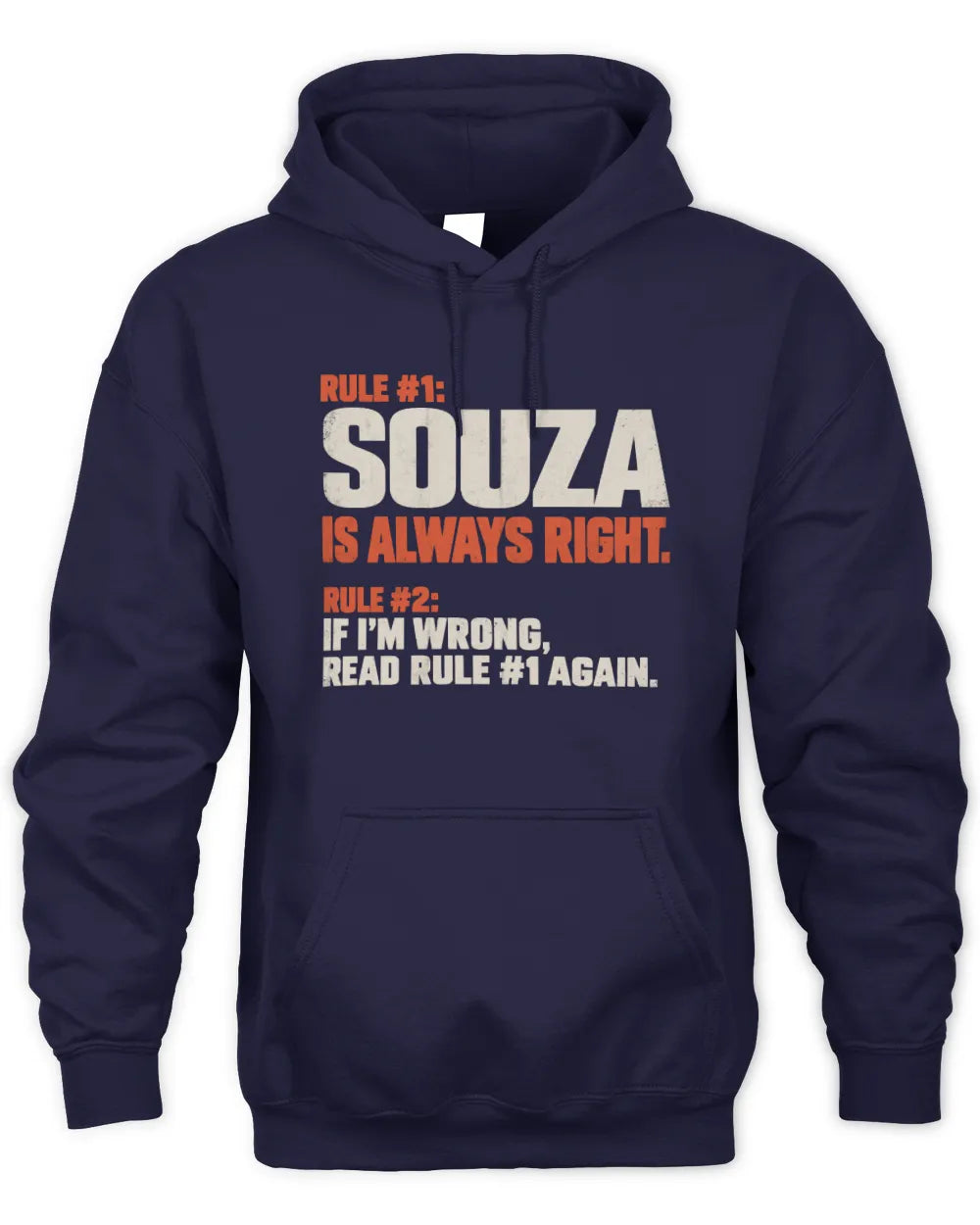 SOUZA NP1-H006 - Always Right Personalized Name T-Shirt – Funny Custom Name Shirt - Unisex Hoodie - Navy