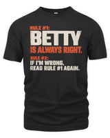 BETTY NP1-H006 - Always Right Personalized Name T-Shirt – Funny Custom Name Shirt - Unisex Standard T-Shirt - Black