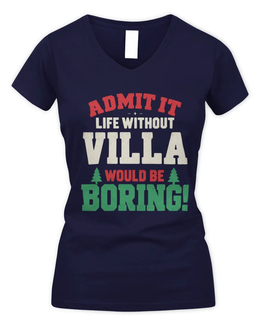 VILLA P5 TH08 Christmas T-Shirt – “Life Without NAME Would Be Boring” - Women's V-Neck T-Shirt - Navy