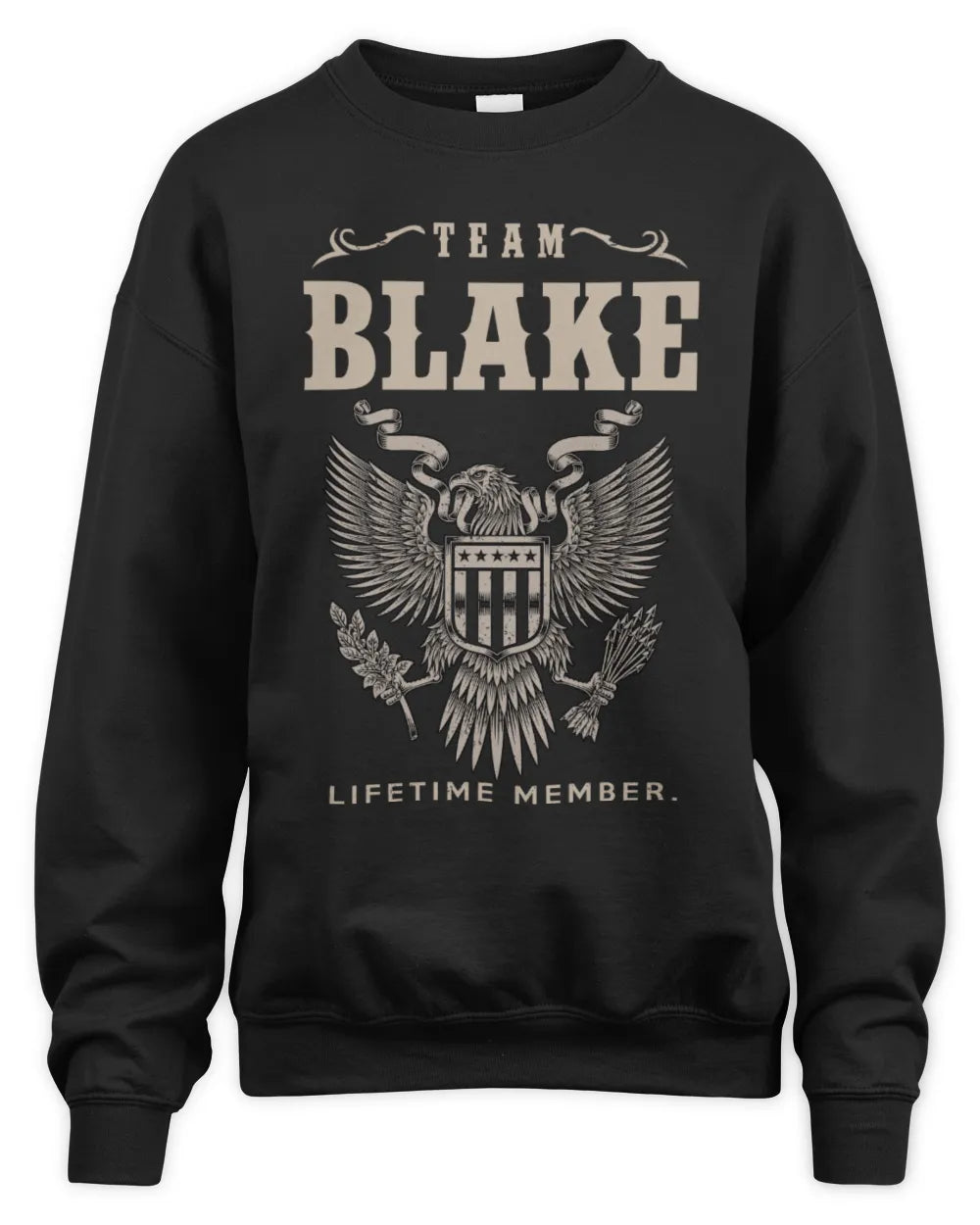 BLAKE TP06-K82 – Personalized Classic Style Apparel “Team NAME Lifetime Member” - Unisex Sweatshirt - Black