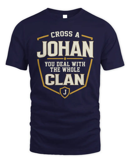 JOHAN NT1-K008 Cross A/An NAME, You Deal With the Whole Clan | Personalized Vintage T-Shirt - Unisex Standard T-Shirt - Navy