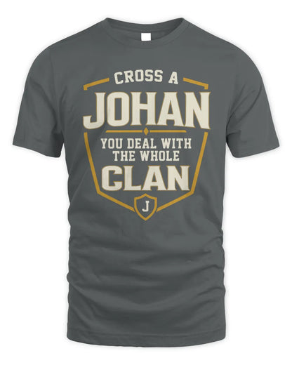 JOHAN NT1-K008 Cross A/An NAME, You Deal With the Whole Clan | Personalized Vintage T-Shirt - Unisex Standard T-Shirt - Charcoal
