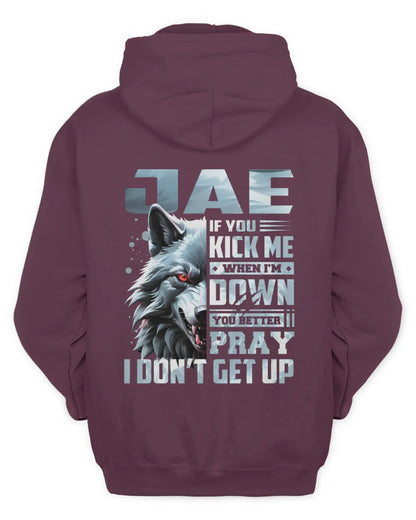 JAE AP62-K4-666 - Personalized Fierce Wolf Quote Apparel “If You Kick Me When I’m Down, You Better Pray I Don’t Get Up” - Unisex Hoodie - Maroon
