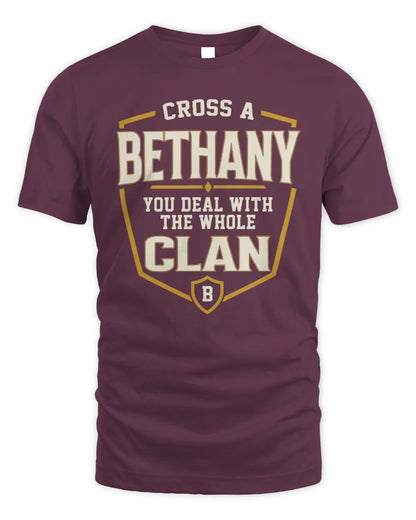 BETHANY NT1-K008 Cross A/An NAME, You Deal With the Whole Clan | Personalized Vintage T-Shirt - Unisex Standard T-Shirt - Maroon