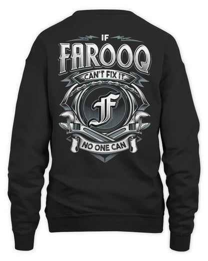 FAROOQ AP81-K4-626 - Personalized Ahmed Quote Apparel “If Ahmed Can't Fix It, No One Can” - Unisex Sweatshirt - Black