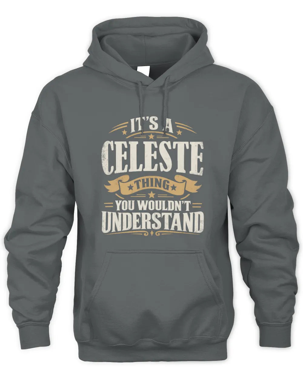 CELESTE P08 TH51 - Personalized “It’s a/an [NAME] Thing – You Wouldn’t Understand” Shirt - Unisex Hoodie - Charcoal