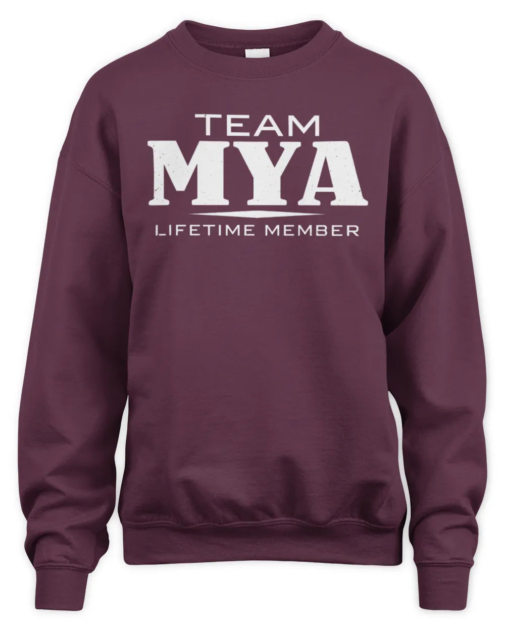 MYA BL62-K4-128 - Personalized “Team NAME Lifetime Member” - Unisex Sweatshirt - Maroon