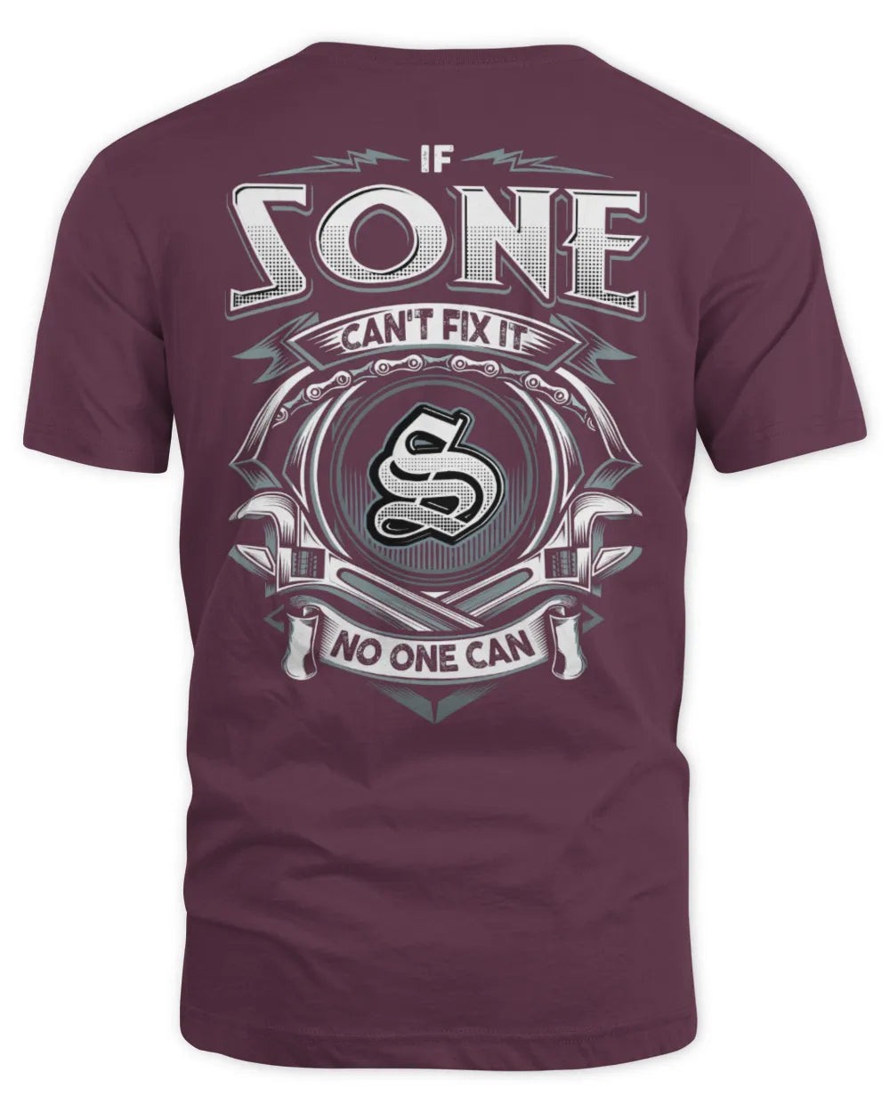 SONE AP81-K4-626 - Personalized Ahmed Quote Apparel “If Ahmed Can't Fix It, No One Can” - Unisex Standard T-Shirt - Maroon