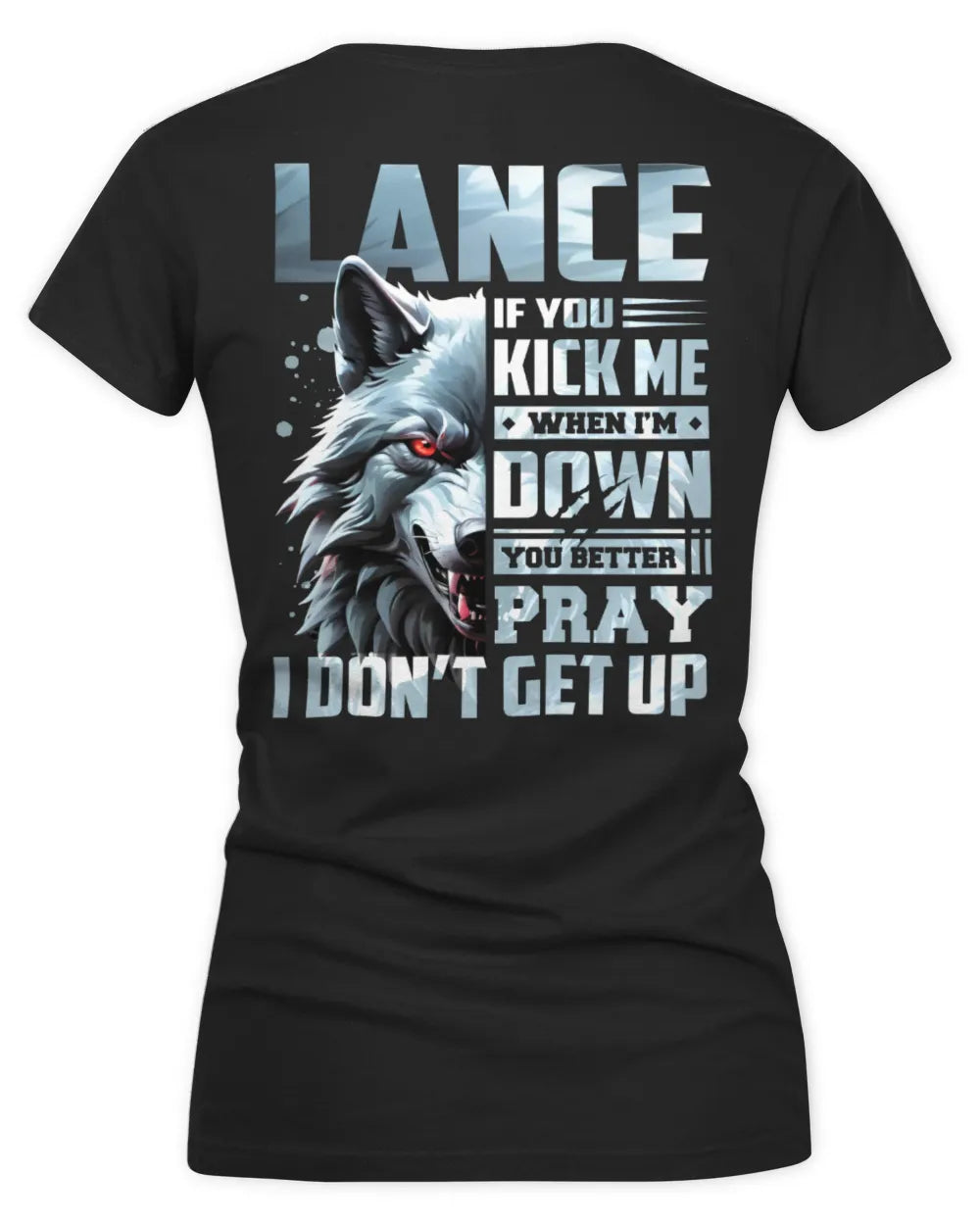 LANCE AP62-K4-666 - Personalized Fierce Wolf Quote Apparel “If You Kick Me When I’m Down, You Better Pray I Don’t Get Up” - Women's V-Neck T-Shirt - Black