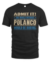 POLANCO TP68-K2-968 – Personalized Funny Quote Apparel “The World Without NAME Would Be Boring” - Unisex Standard T-Shirt - Black