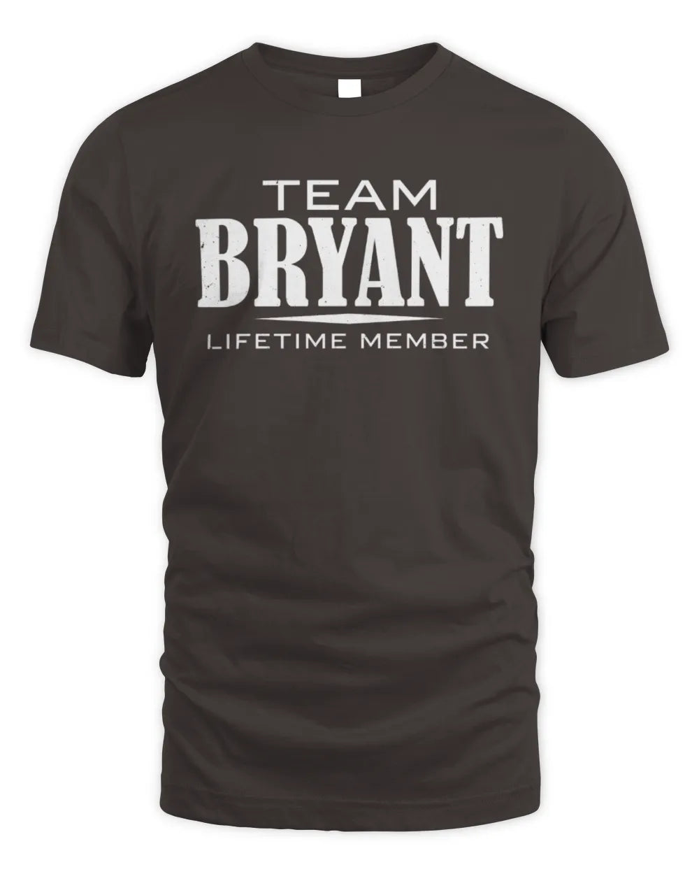 BRYANT BL62-K4-128 - Personalized “Team NAME Lifetime Member” - Unisex Standard T-Shirt - Dark Chocolate