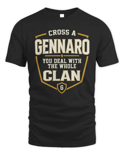 GENNARO NT1-K008 Cross A/An NAME, You Deal With the Whole Clan | Personalized Vintage T-Shirt - Unisex Standard T-Shirt - Black