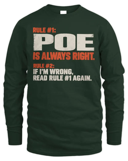 POE NP1-H006 
Always Right Personalized Name T-Shirt – Funny Custom Name Shirt - Men's Long Sleeved T-Shirt - Forest Green