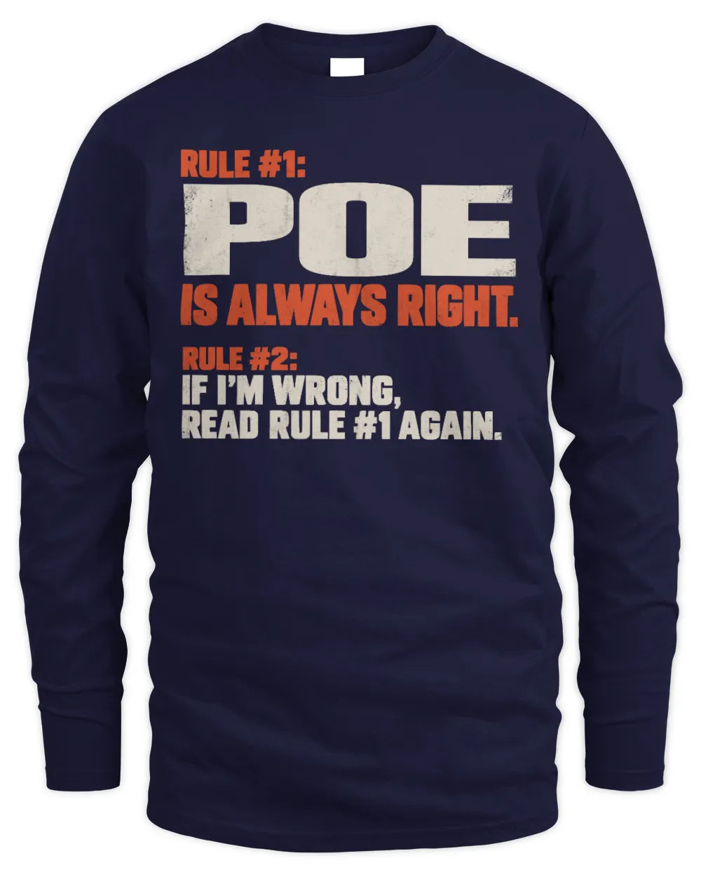 POE NP1-H006 
Always Right Personalized Name T-Shirt – Funny Custom Name Shirt - Men's Long Sleeved T-Shirt - Navy