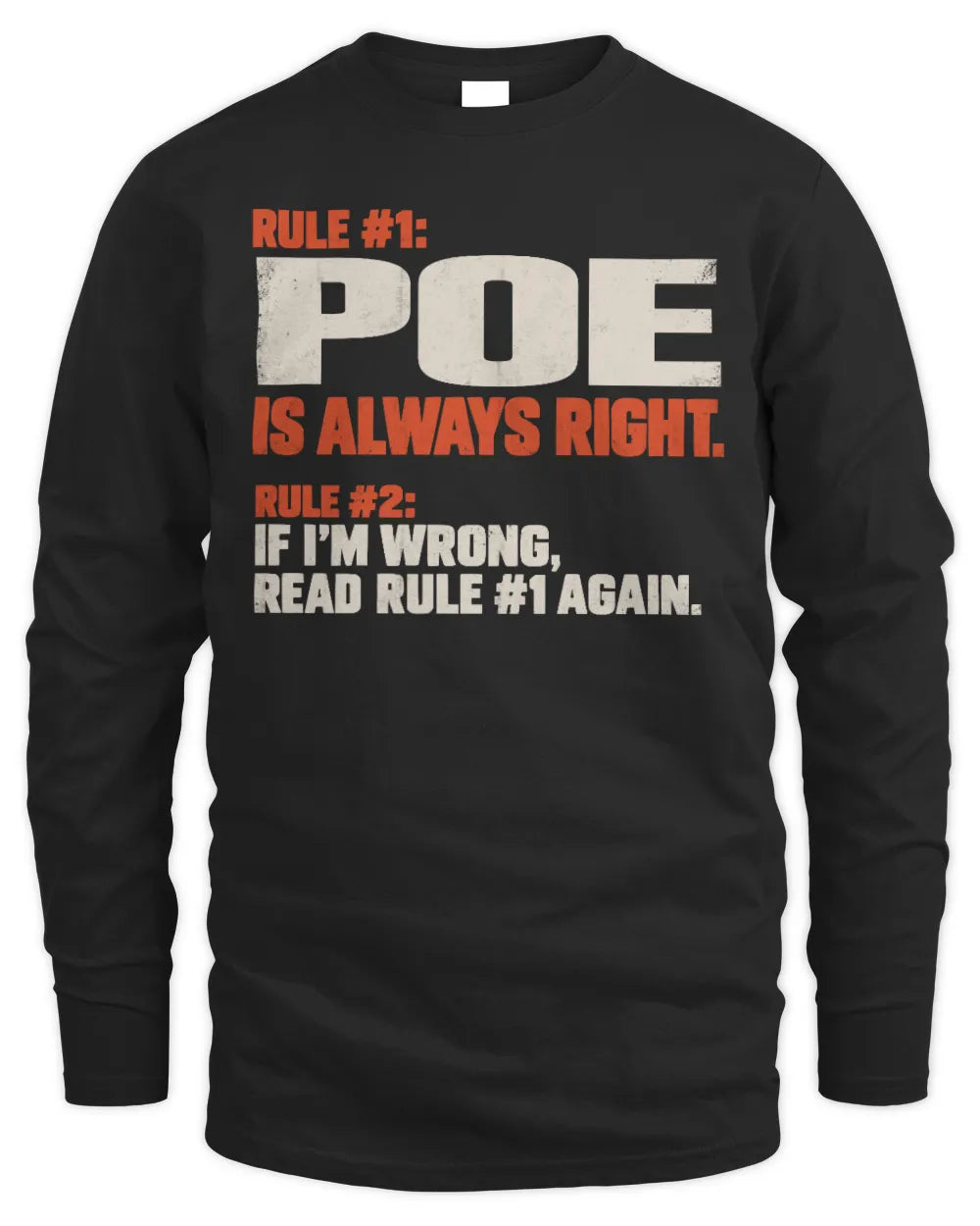 POE NP1-H006 
Always Right Personalized Name T-Shirt – Funny Custom Name Shirt - Men's Long Sleeved T-Shirt - Black