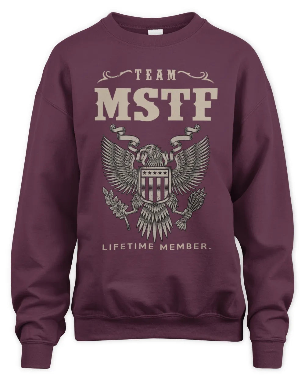 MSTF TP06-K82 – Personalized Classic Style Apparel “Team NAME Lifetime Member” - Unisex Sweatshirt - Maroon