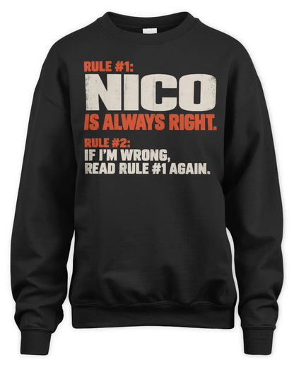 NICO NP1-H006 
Always Right Personalized Name T-Shirt – Funny Custom Name Shirt - Unisex Sweatshirt - Black