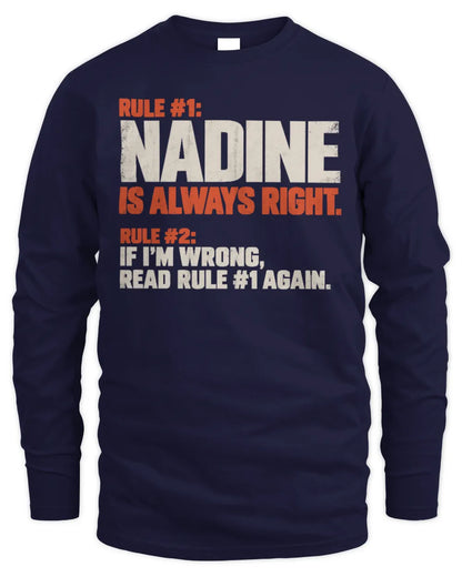 NADINE NP1-H006 
Always Right Personalized Name T-Shirt – Funny Custom Name Shirt - Men's Long Sleeved T-Shirt - Navy
