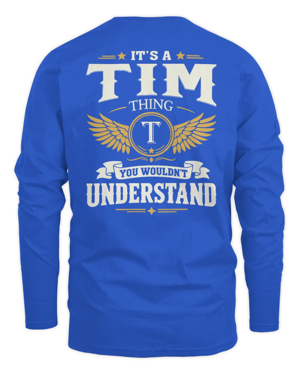 TIM KT06-M008 It’s a [NAME] Thing – You Wouldn’t Understand | Personalized Vintage T-Shirt - Men's Long Sleeved T-Shirt - Royal