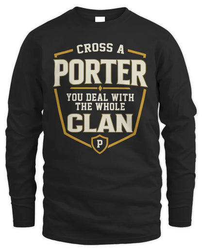 PORTER NT1-K008 Cross A/An NAME, You Deal With the Whole Clan | Personalized Vintage T-Shirt - Men's Long Sleeved T-Shirt - Black