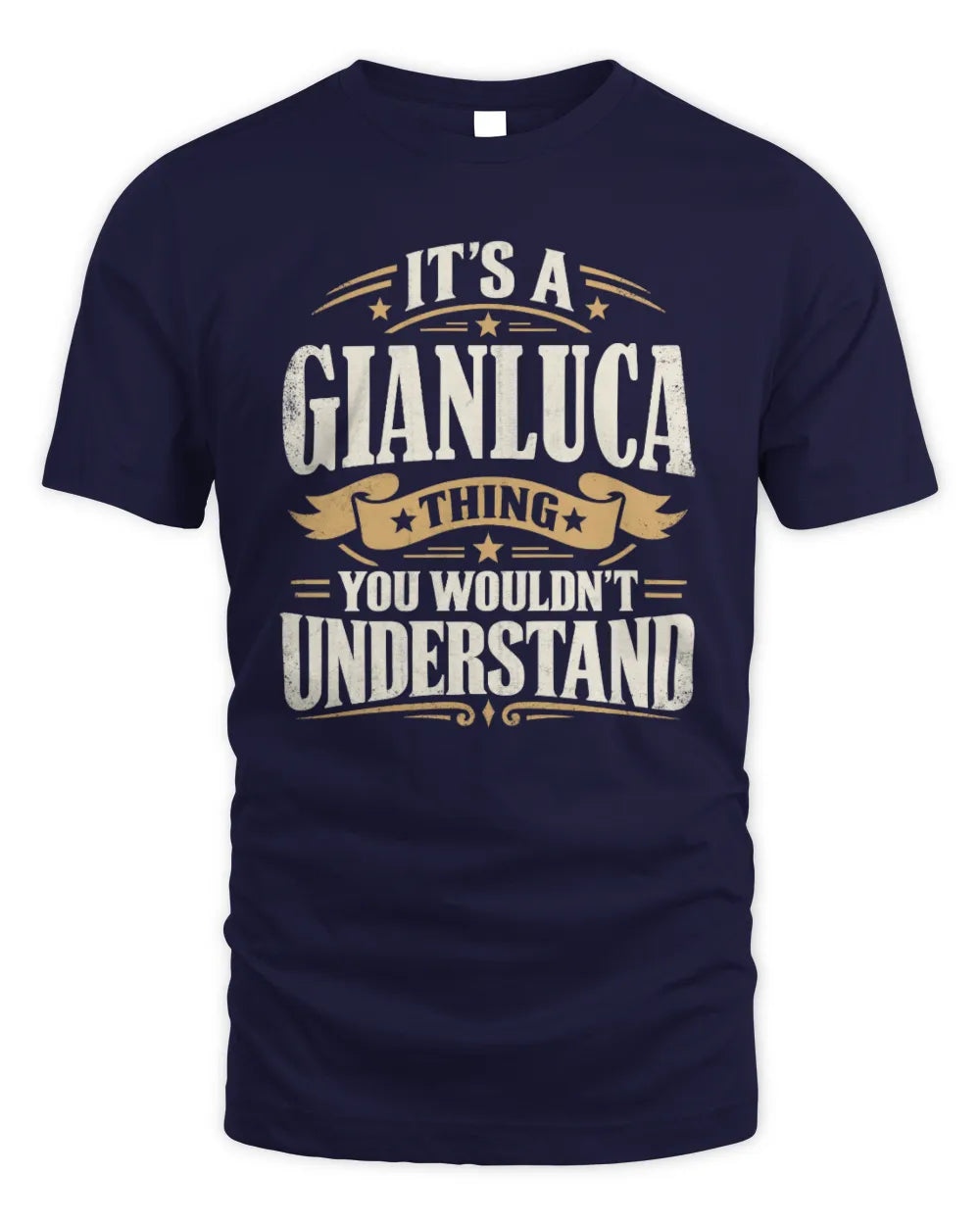 GIANLUCA P08 TH51 - Personalized “It’s a/an [NAME] Thing – You Wouldn’t Understand” Shirt - Unisex Standard T-Shirt - Navy