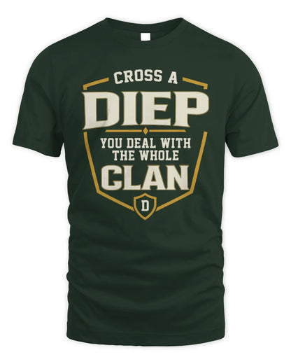 DIEP NT1-K008 Cross A/An NAME, You Deal With the Whole Clan | Personalized Vintage T-Shirt - Unisex Standard T-Shirt - Forest Green