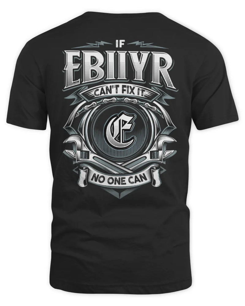 EBIIYR AP81-K4-626 - Personalized Ahmed Quote Apparel “If Ahmed Can't Fix It, No One Can” - Unisex Standard T-Shirt - Black