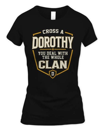 DOROTHY NT1-K008 Cross A/An NAME, You Deal With the Whole Clan | Personalized Vintage T-Shirt - Women's Standard T-Shirt - Black
