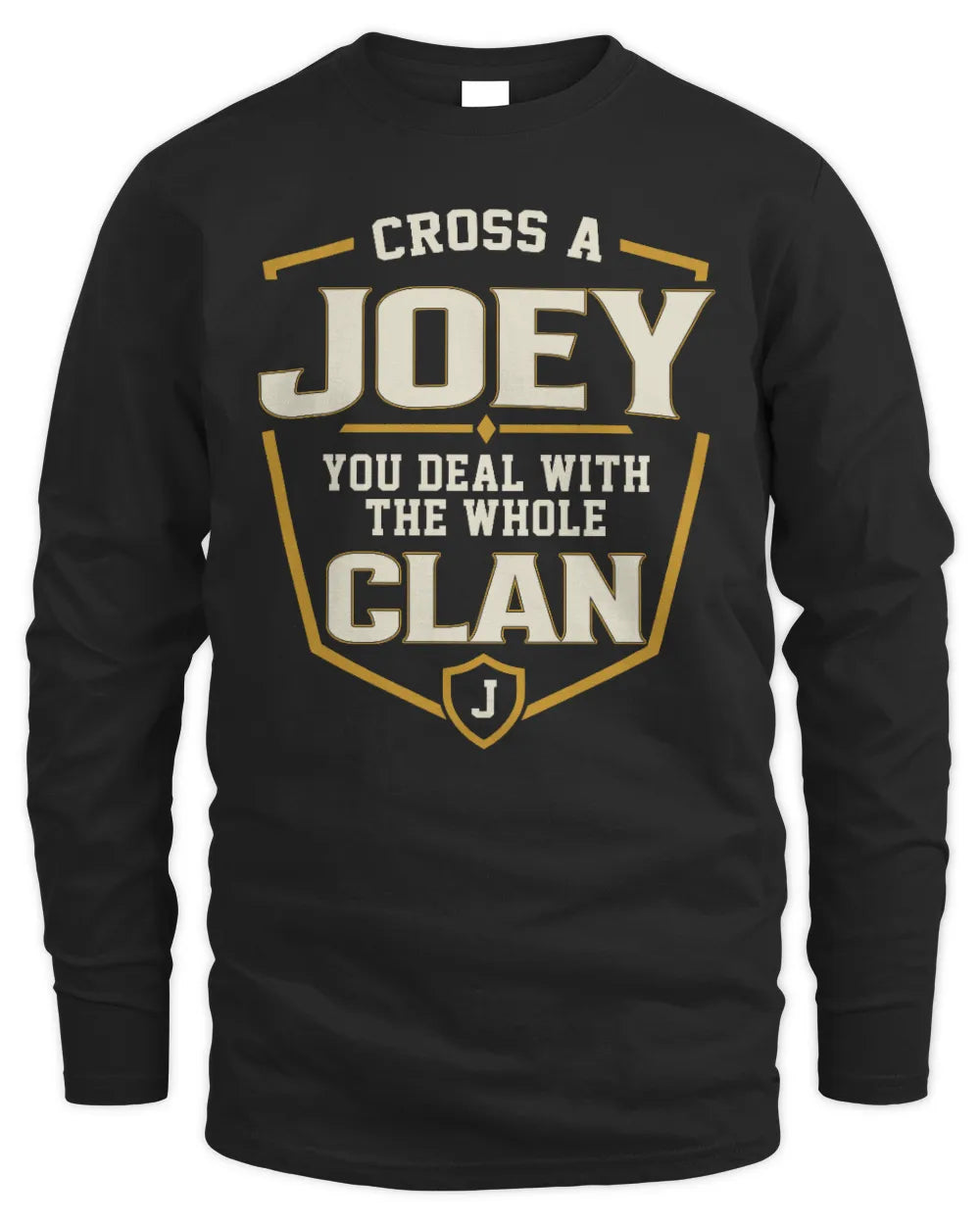 JOEY NT1-K008 Cross A/An NAME, You Deal With the Whole Clan | Personalized Vintage T-Shirt - Men's Long Sleeved T-Shirt - Black