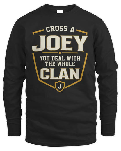 JOEY NT1-K008 Cross A/An NAME, You Deal With the Whole Clan | Personalized Vintage T-Shirt - Men's Long Sleeved T-Shirt - Black