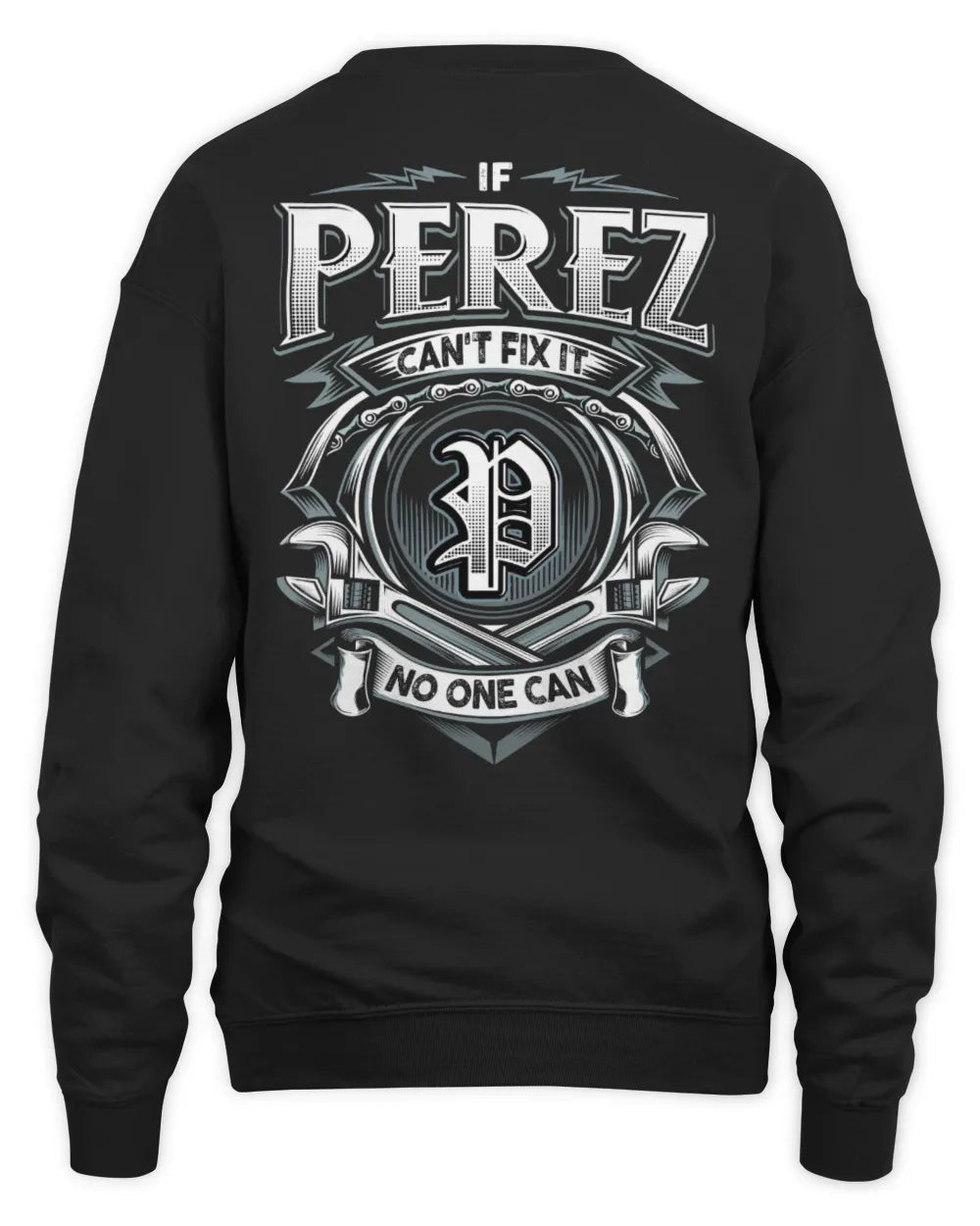 PEREZ AP81-K4-626 - Personalized Ahmed Quote Apparel “If Ahmed Can't Fix It, No One Can” - Unisex Sweatshirt - Black