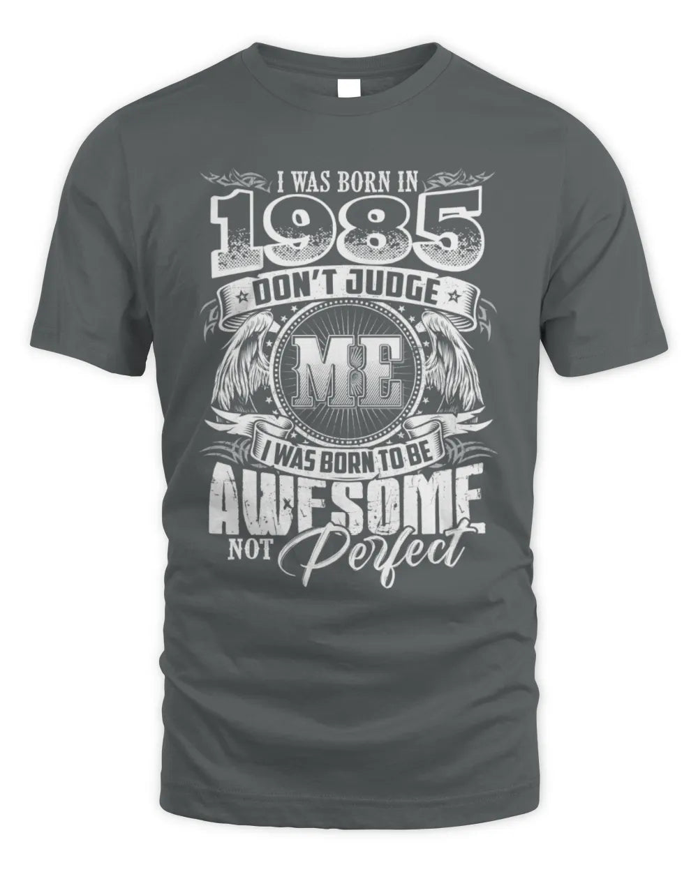 1985 HH89-K2 – Awesome Birth Year Quote T-Shirt - Unisex Standard T-Shirt - Charcoal