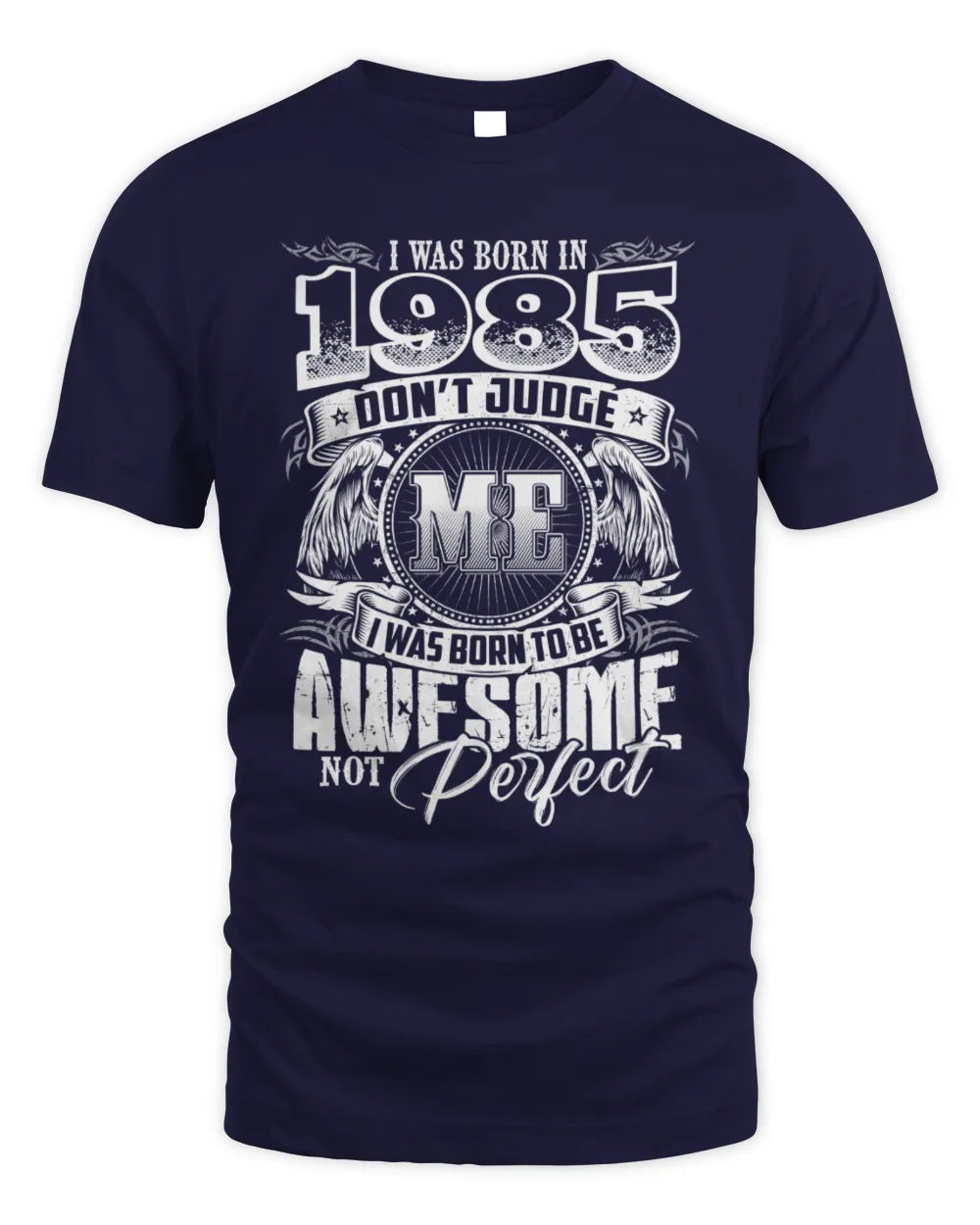 1985 HH89-K2 – Awesome Birth Year Quote T-Shirt - Unisex Standard T-Shirt - Navy