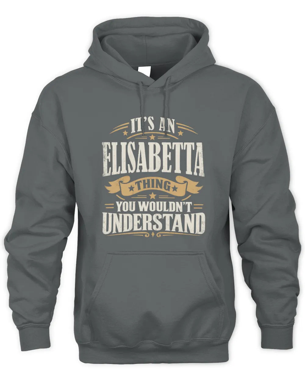 ELISABETTA P08 TH51 - Personalized “It’s a/an [NAME] Thing – You Wouldn’t Understand” Shirt - Unisex Hoodie - Charcoal