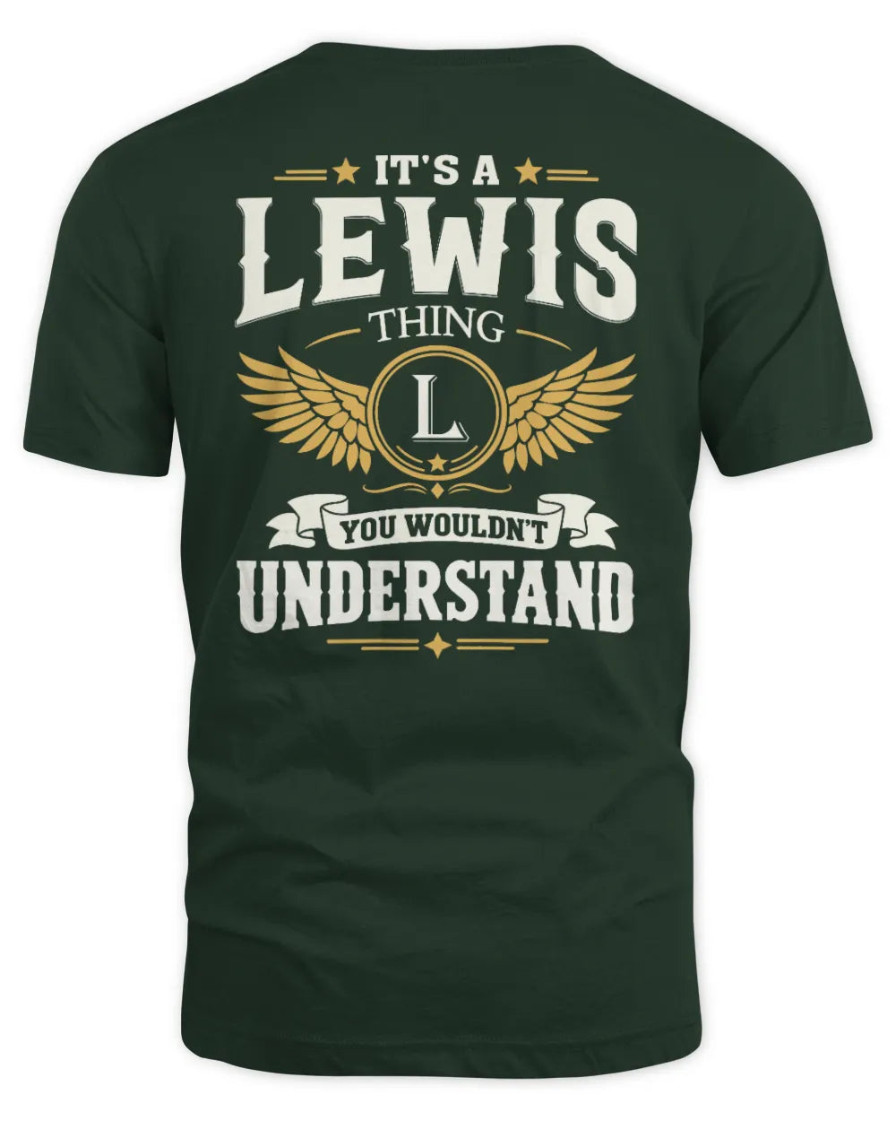 LEWIS KT06-M008 It’s a [NAME] Thing – You Wouldn’t Understand | Personalized Vintage T-Shirt - Unisex Standard T-Shirt - Forest Green