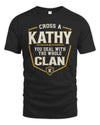 KATHY NT1-K008 Cross A/An NAME, You Deal With the Whole Clan | Personalized Vintage T-Shirt