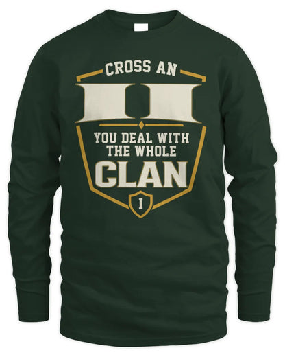 II NT1-K008 Cross A/An NAME, You Deal With the Whole Clan | Personalized Vintage T-Shirt - Men's Long Sleeved T-Shirt - Forest Green