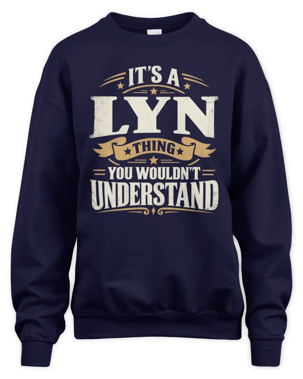 LYN P08 TH51 - Personalized “It’s a/an [NAME] Thing – You Wouldn’t Understand” Shirt - Unisex Sweatshirt - Navy