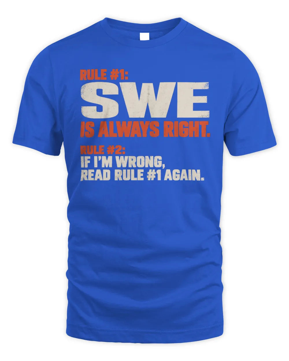 SWE NP1-H006 
Always Right Personalized Name T-Shirt – Funny Custom Name Shirt - Unisex Standard T-Shirt - Royal