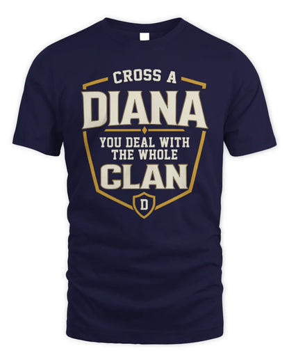 DIANA NT1-K008 Cross A/An NAME, You Deal With the Whole Clan | Personalized Vintage T-Shirt - Unisex Standard T-Shirt - Navy